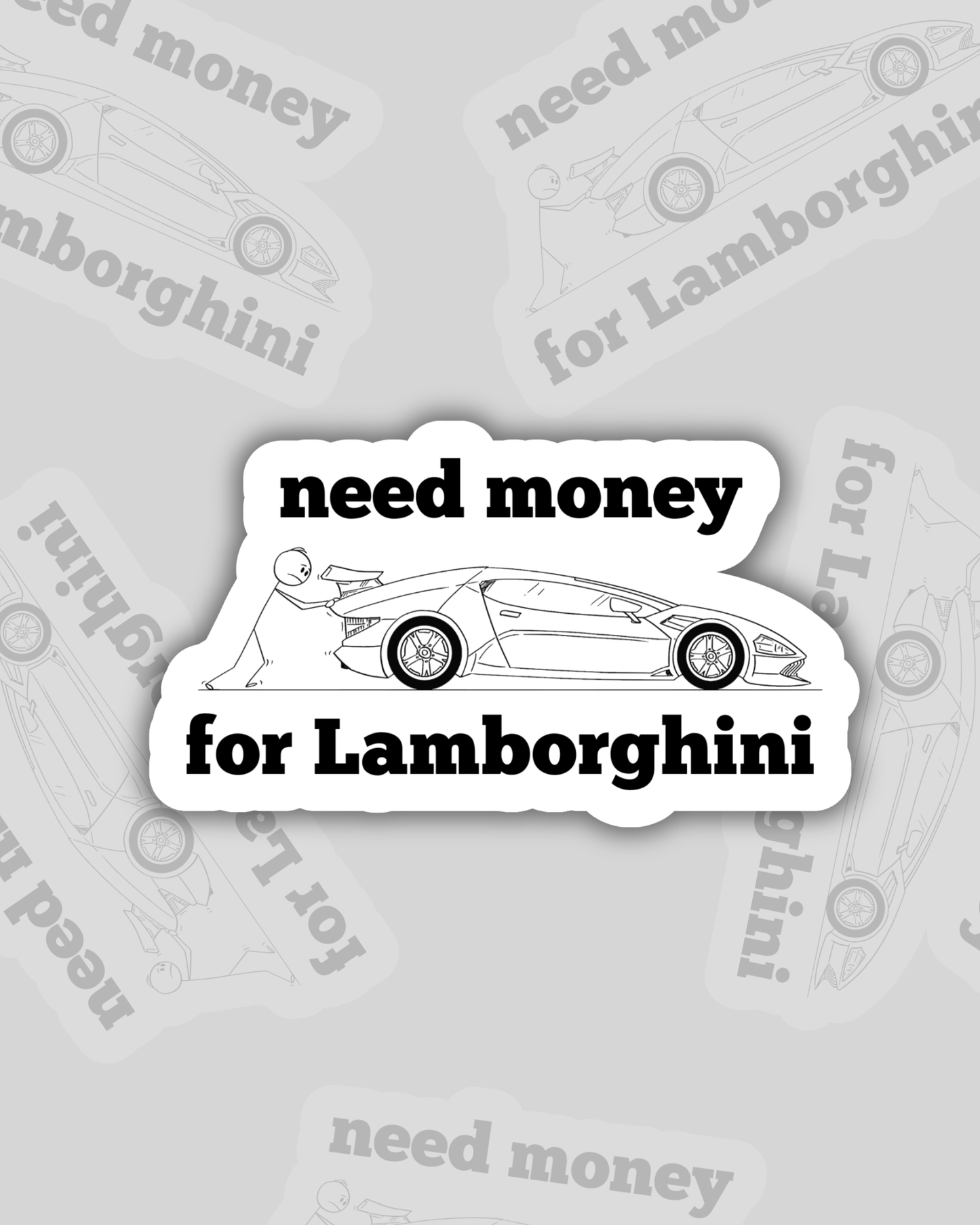 Need Money for Lamborghini Sticker