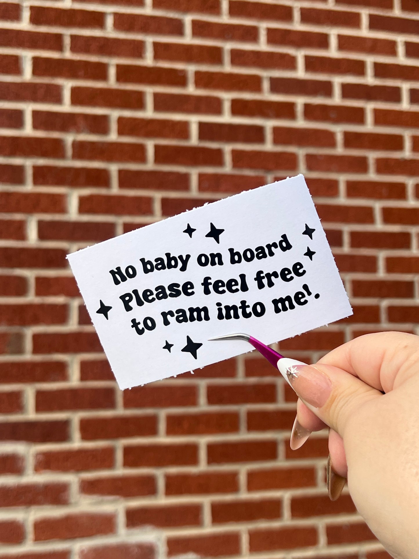 No Baby On Board Please Feel Free To Ram Into Me Vinyl Decal