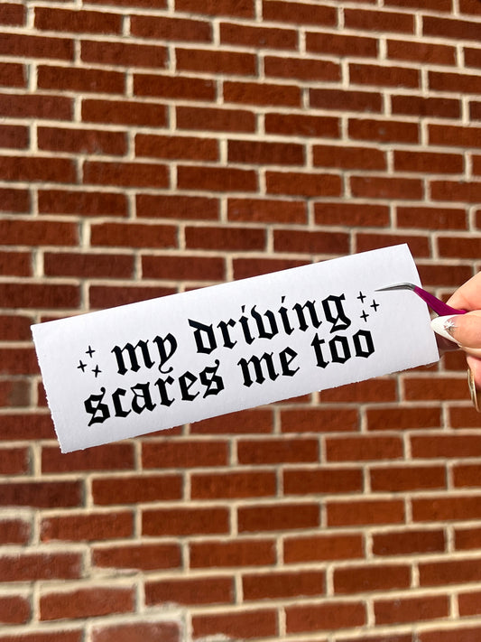 My Driving Scares Me Too Vinyl Sticker